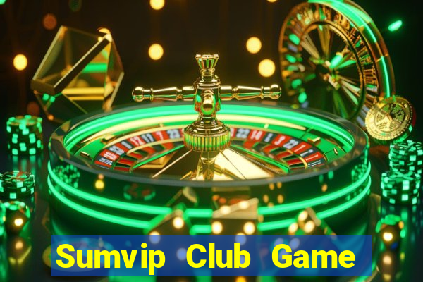 Sumvip Club Game Bài 2024