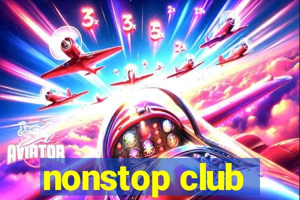 nonstop club