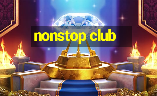 nonstop club