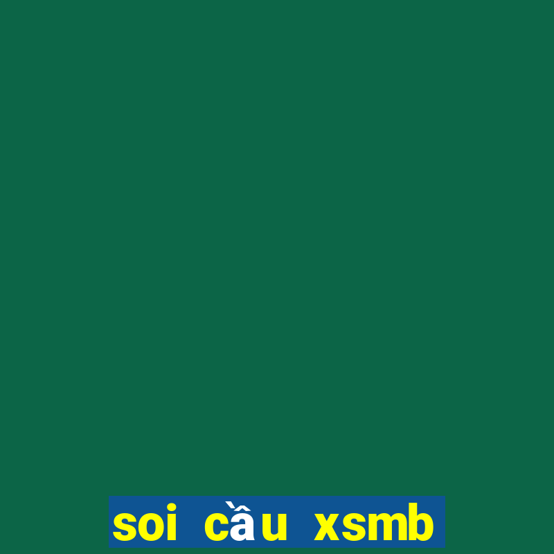 soi cầu xsmb siêu chuẩn