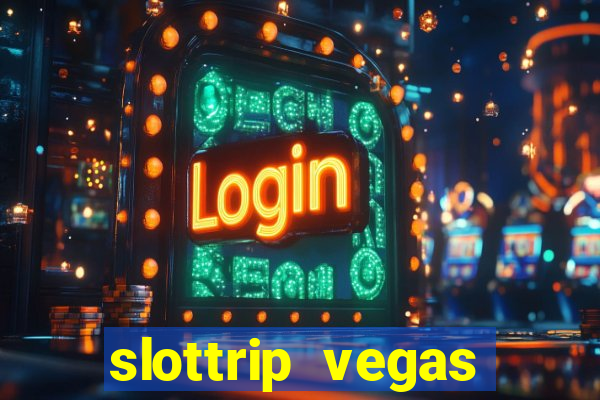 slottrip vegas casino slots