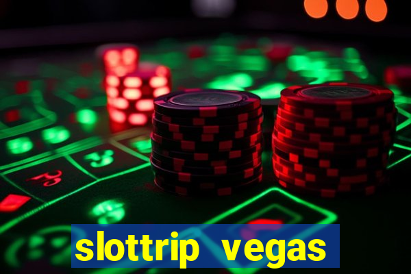 slottrip vegas casino slots