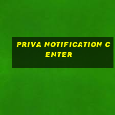 priva notification center