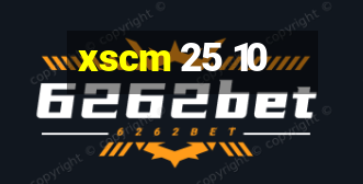 xscm 25 10