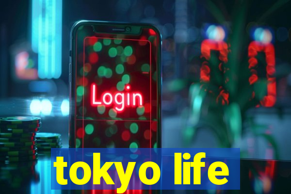 tokyo life