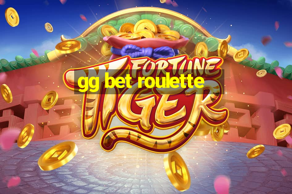 gg bet roulette