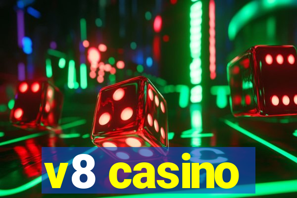 v8 casino