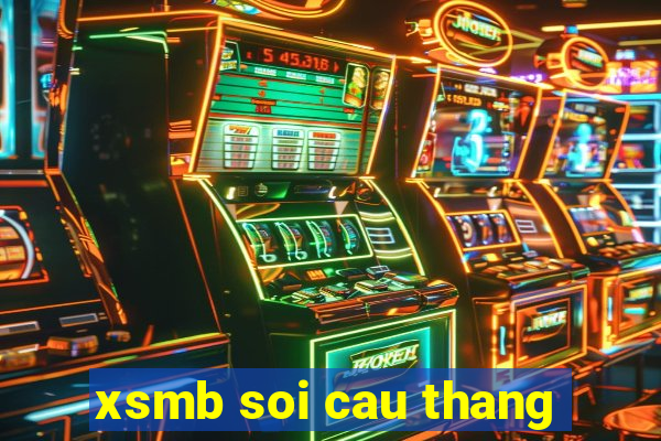 xsmb soi cau thang