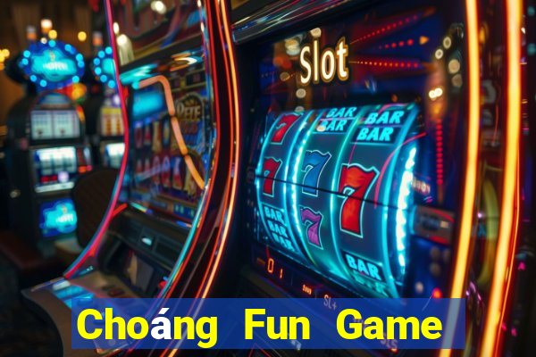 Choáng Fun Game Bài Miễn Phí