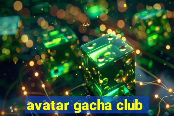 avatar gacha club