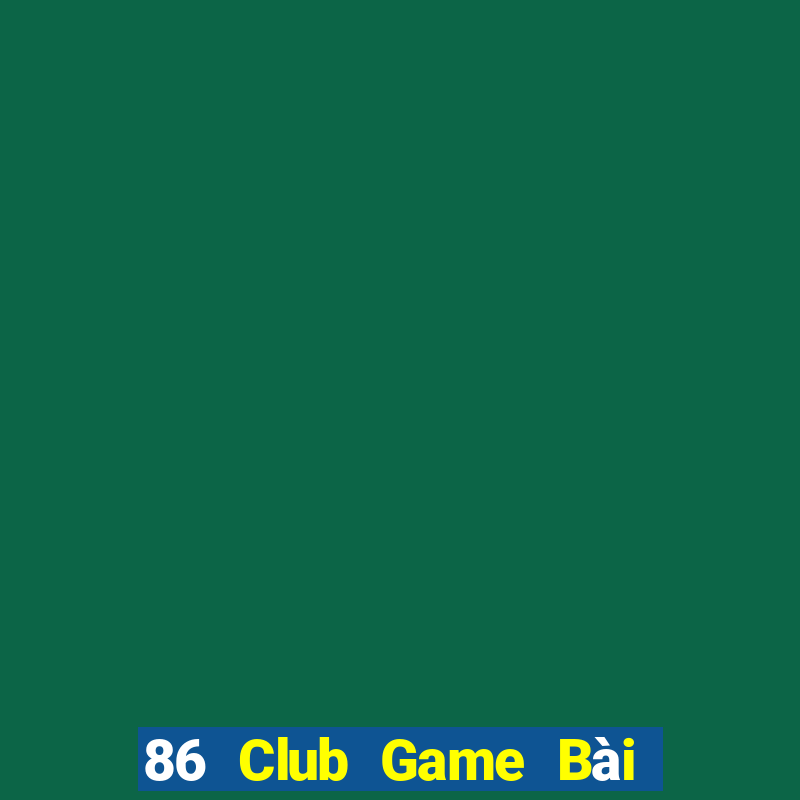 86 Club Game Bài Phỏm Đổi Thưởng