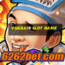 vuabai9 slot game