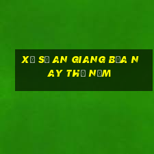 xổ số an giang bữa nay thứ năm