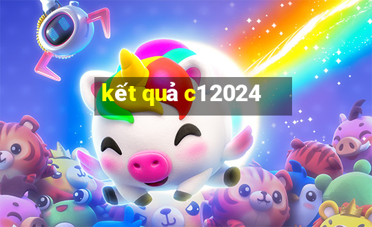 kết quả c1 2024