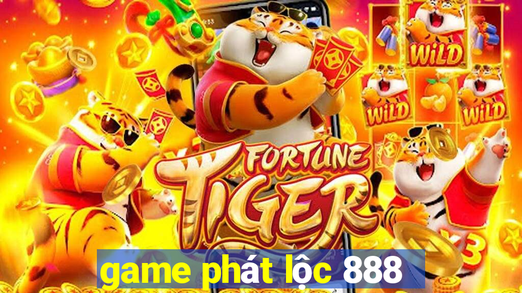 game phát lộc 888