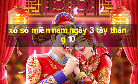 xổ số miền nam ngày 3 tây tháng 10