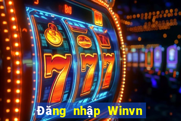 Đăng nhập Winvn Tặng 50k