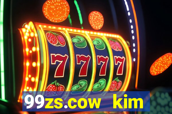 99zs.cow kim cương giải trí