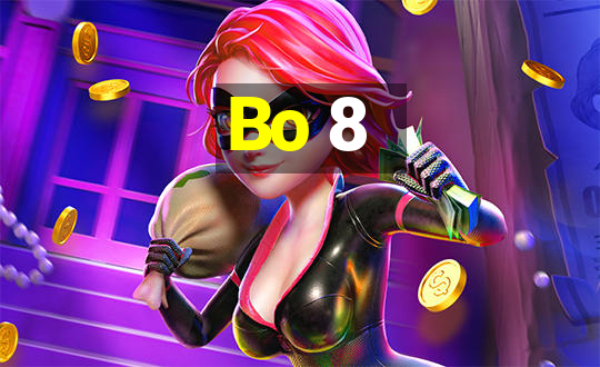 Bo 8