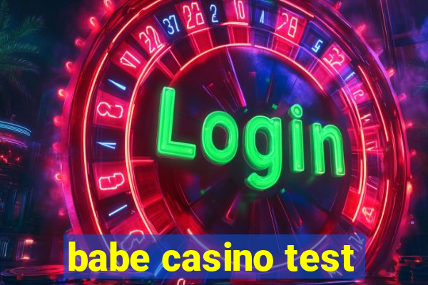 babe casino test