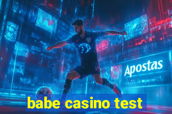 babe casino test