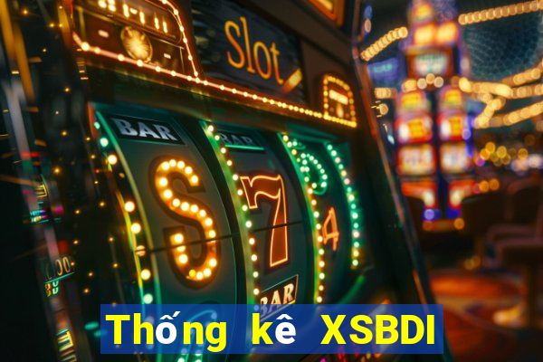 Thống kê XSBDI Thứ 2