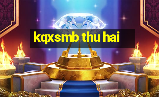 kqxsmb thu hai