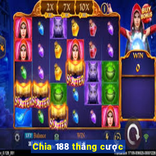 Chia 188 thắng cược