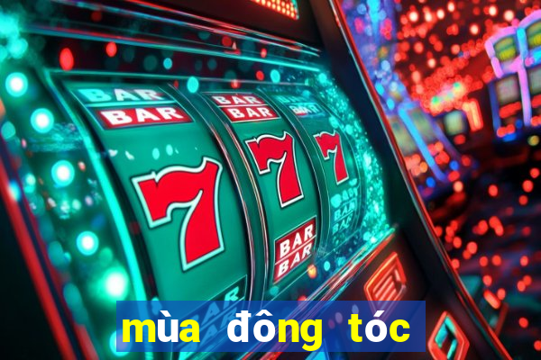 mùa đông tóc nhanh bết