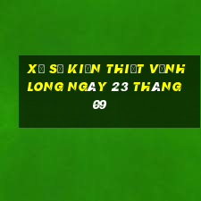 xổ số kiến thiết vĩnh long ngày 23 tháng 09