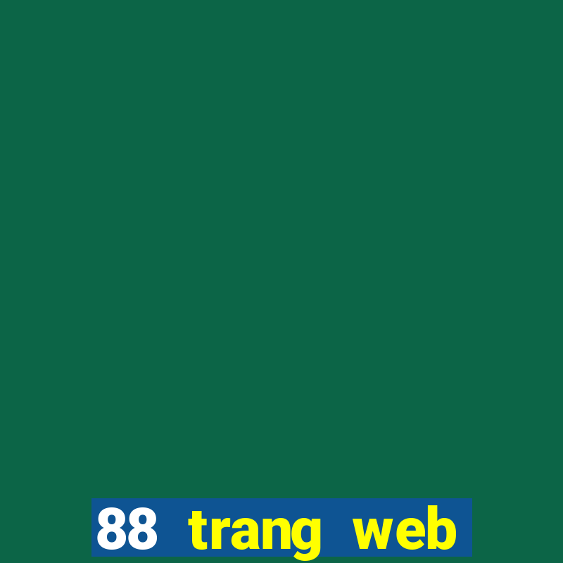 88 trang web giải trí