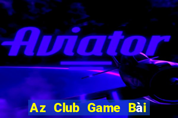 Az Club Game Bài Slot Đổi Thưởng