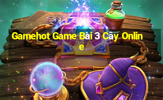 Gamehot Game Bài 3 Cây Online