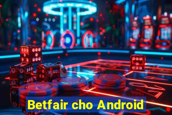 Betfair cho Android