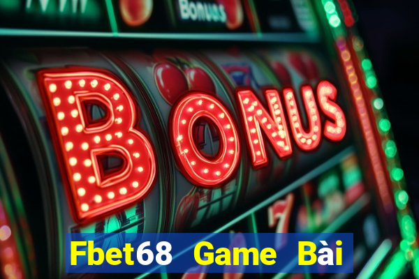 Fbet68 Game Bài Online Hay