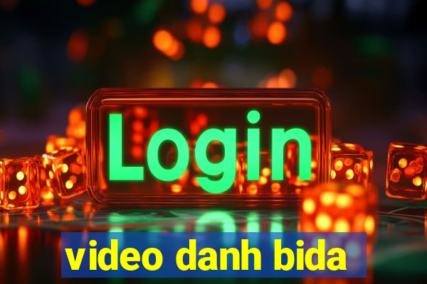 video danh bida