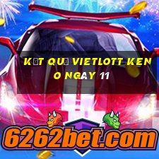 kết quả vietlott KENO ngày 11