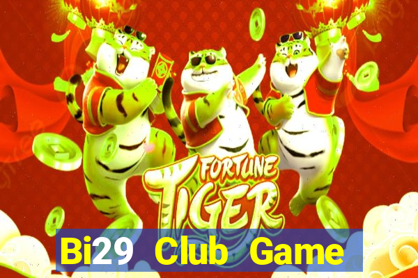 Bi29 Club Game Bài Online Miễn Phí