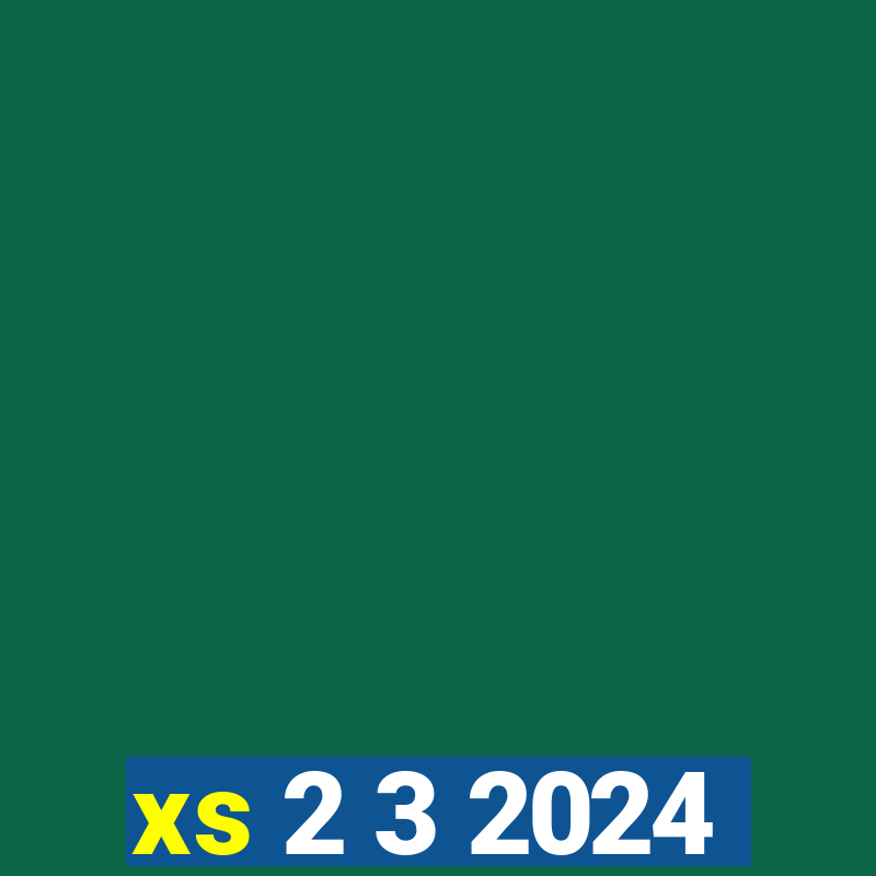 xs 2 3 2024