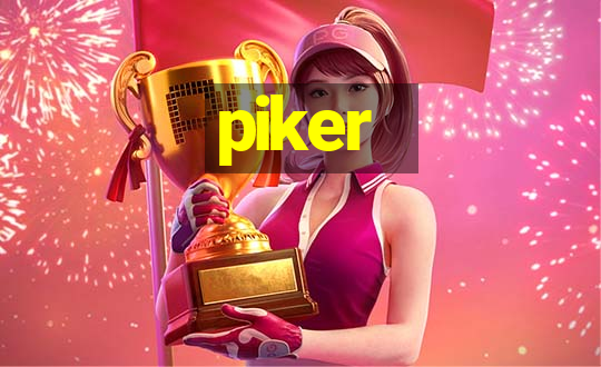 piker