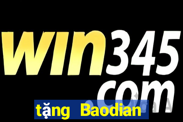 tặng Baodian Phần mềm tải về