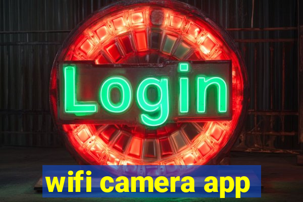 wifi camera app