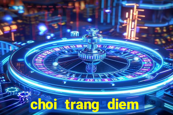 choi trang diem cong chua winx