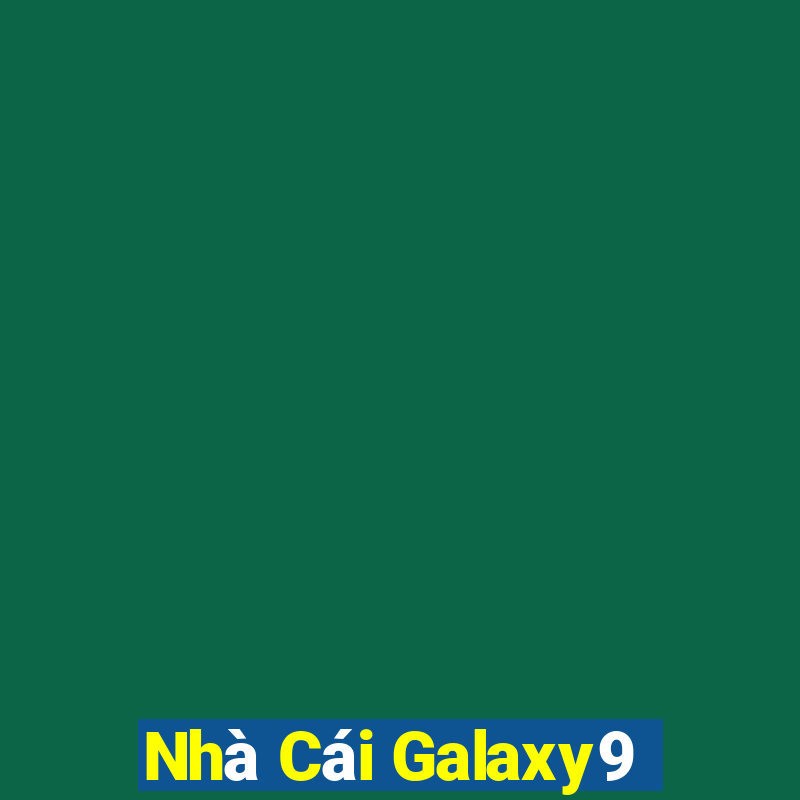 Nhà Cái Galaxy9