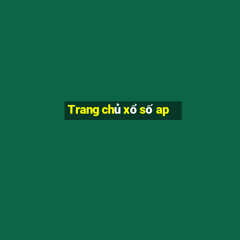 Trang chủ xổ số ap