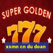 xsmn cn du doan