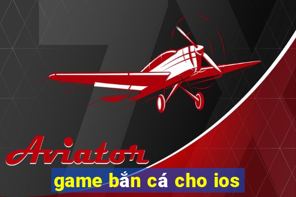 game ban ca cho ios