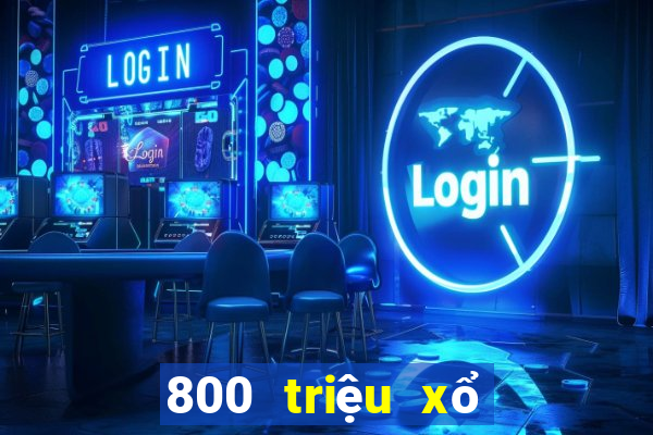 800 triệu xổ số tải phần mềm