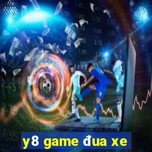 y8 game đua xe