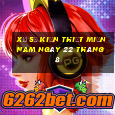 xổ số kiến thiết miền nam ngày 22 tháng 8